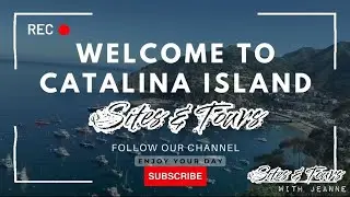 Episode 2 - Catalina Island Tour