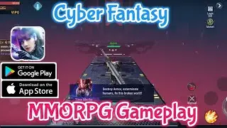 Cyber Fantasy - MMORPG Gameplay | All Class Preview
