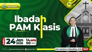 Ibadah PAM Klasis Manokwari | 24 Januari 2026 | Jemaat GKI Manyosi Wirsi