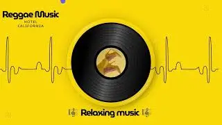 Music relaxing Reggae Hotel California Mix - Dj Two Khalid 