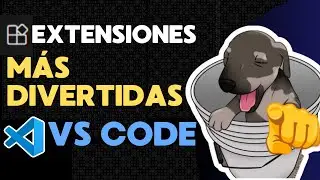 Las Extensiones MAS DIVERTIDAS de Vs Code QUE DEBES PROBAR