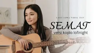 SEMAT &ndash; Lagu Jawa Viral 2025 | Versi koplo lofi sedih| Semat Lagu Jawa Viral Terbaru 