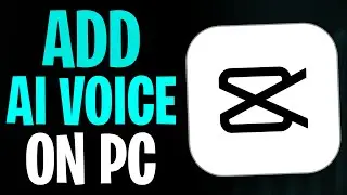 How to Add an AI Voice in CapCut (PC/Laptop) &ndash; Full Guide 2026 ✅