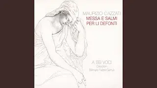 Messa e salmi per li defonti, Op. 31: III. Domine, ne in furore (Secundo Salmo a 3 voci)