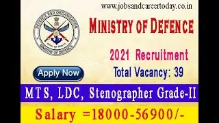 MINISTRY OF DEFENCE RECRUITMENT 2021 39 MTS, LDC, STENOGRAPHER GRADE-II AND OTHER POSTS APPLY NOW