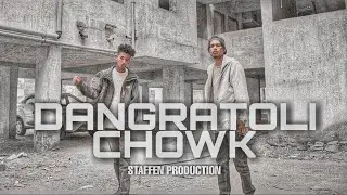 DANGRATOLI CHOWK [Official Video] | NAGPURI-HINDI HIP HOP SONG | ANKIT STAFFEN
