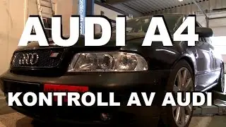 Audi A4 - Kontroll av bil / Garasjen