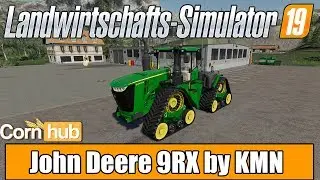 LS19 Modvorstellung - John Deere 9RX by KMN - Farming Simulator 19 Mods