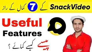 Snack Video App Top 7 Useful Features in Urdu || Snack Video App Best Secret Features and Tips