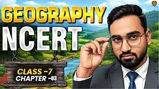 NCERT 7th Class Geography | Complete Geography NCERT | Geography by Prince Sir #geography #ncert
