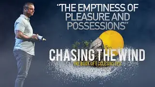 &ldquo;The Emptiness of Pleasure and Possessions&rdquo;