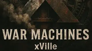 xVille &ndash; War Machines | Full LP (Rock, Blues, Alt-Country) | Survival Hymns for the Modern Mind #alt