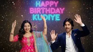 Happy Birthday Kudiye 🎂💖 | Punjabi Birthday Song | Romantic Party Pop 2026