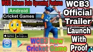 WCB3 RELEASE DATE CONFIRM NOW |WCB3 OFFICIAL TRAILER | WCB3 OFFICIAL RELEASE DATE | GAMING TIPS...
