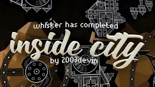 (Hard Demon) Inside City by 2003devin 100% | Geometry Dash [2.11]