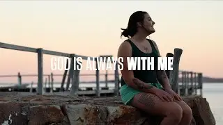 GOD IS ALWAYS WITH ME (DTS Testimony)
