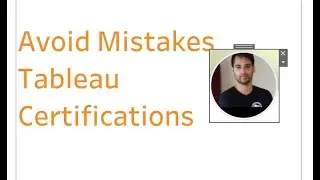 Top 5 mistakes on Tableau Certifications (my Take)