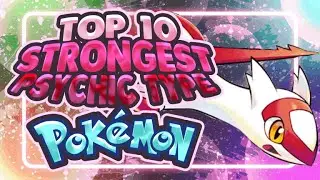 Top 10 Strongest Psychic Type Pokemon