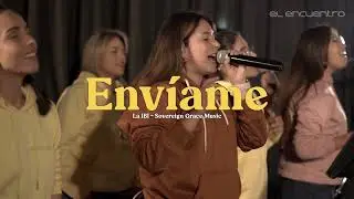 Envíame - Cover por la Iglesia El Encuentro