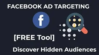 How to Discover Hidden Facebook Audiences [Free Tool]