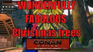 WONDERFULLY FABULOUS Christmas trees in Conan Exiles 2023
