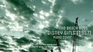 Disney Girls (1957) - The Beach Boys - Piano Cover - Lyrics