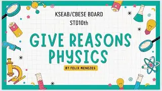 Give reasons physics part-1 std 10th