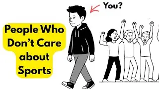 Psychology of People Who Don't Care About Sports