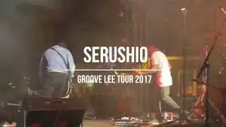 Serushio - Groove Lee Tour 2017 (Paredes de Coura)