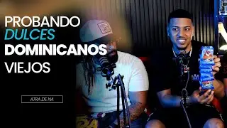 PROBANDO LOS DULCES 🍭DOMINICANOS QUE COM&Iacute;AMOS DE NI&Ntilde;OS (CAMBIARON?)