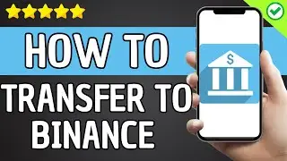 How To Transfer Money From Bank To Binance Account