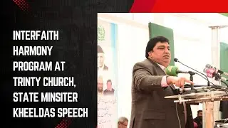 INTERFAITH HARMONY PROGRAM AT TRINTY CHURCH, STATE MINISTER KHEELDAS SPEECH ll Minorities News