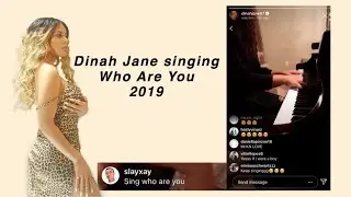 Dinah Jane singing &ldquo;Who Are You&rdquo; on instagram Live 2019