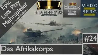 Strategic Command WW2, Achse, vs MedoBerg, Deutsch/German, Lets Play, #24, Das Afrikakorps