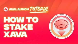 Avalaunch Tutorial: How to Stake XAVA