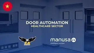 Tự động h&oacute;a cửa cho ng&agrave;nh y tế - Manusa x EA Automation