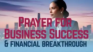 Prayer for Business Success and Financial Breakthrough
