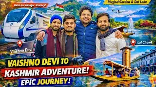 Vaishno Devi to Kashmir || Chinab Bridge, Dal Lake & Lal Chowk #vandebharatexpress #kashmir #friends