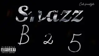 Snazz - Cali Freestyle (Official Audio)