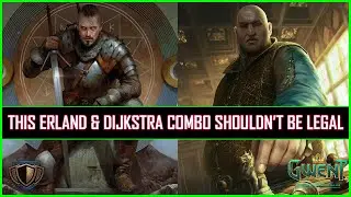 Gwent | This Erland & Dijkstra Combo Shouldn&rsquo;t Be Legal - Immunity Wins!