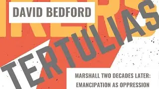 Tertulia - David Bedford on the Marshall Decision Two Decades Later: Emancipation as Oppression