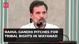 Rahul Gandhi pitches for tribal rights in Wayanad, says 'they're original owners of country'