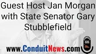 Guest Host Jan Morgan with State Senator Gary Stubblefield