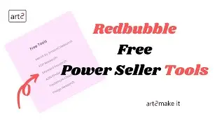 Redbubble Free Power Seller Tools to Make More Sales and More Money