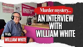 Interview with Playwright William White