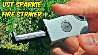 UST Sparkie Fire Striker put to the Test