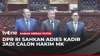 Adies Kadir Calon Hakim MK Usulan DPR RI | Kabar Merah Putih