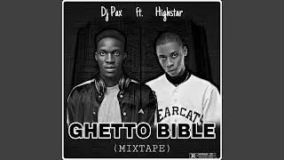Ghetto Bible (Mixtape) (feat. Highstarlavista)
