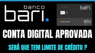 BANCO BARI | CONTA DIGITAL APROVADA, AP&Oacute;S A 4&ordf; TENTATIVA! SER&Aacute; QUE FOI APROVADO LIMITE DE CR&Eacute;DITO?
