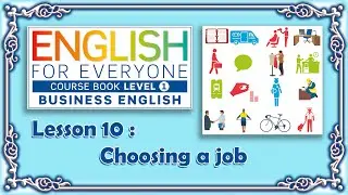Lesson10 English for Everyone BUSINESS ENGLISH COURSE BOOK LEVEL 1